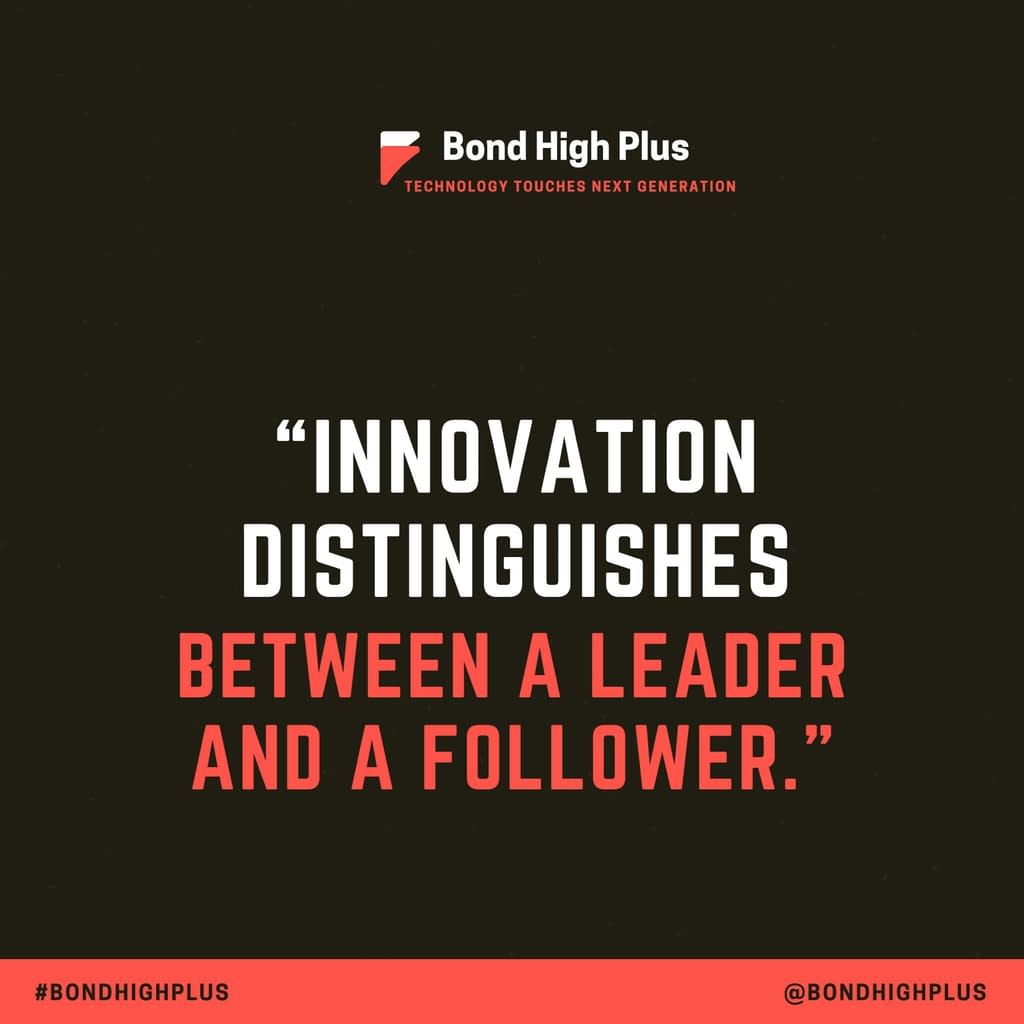 “Innovation distinguishes between a leader and a follower.” - Steve Jobs Quotes