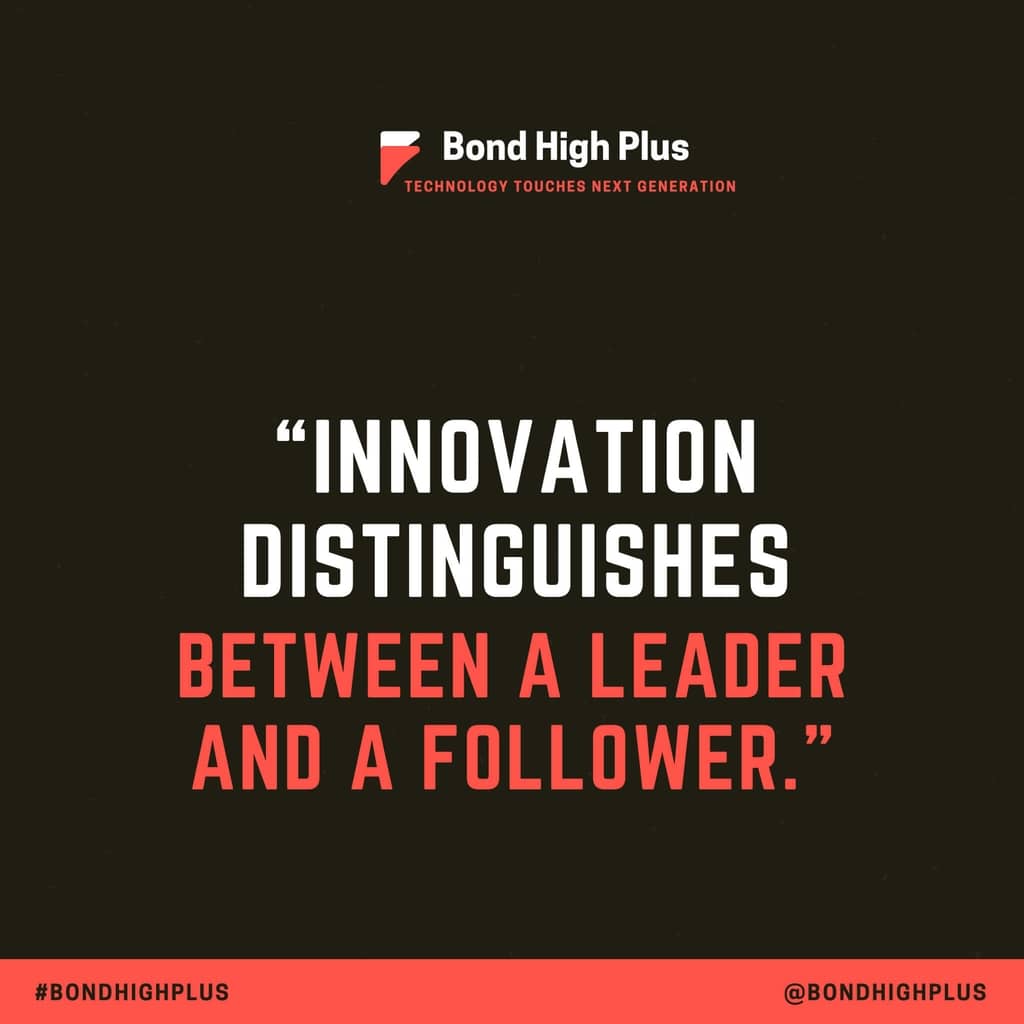 “Innovation distinguishes between a leader and a follower.” - Steve Jobs Quotes