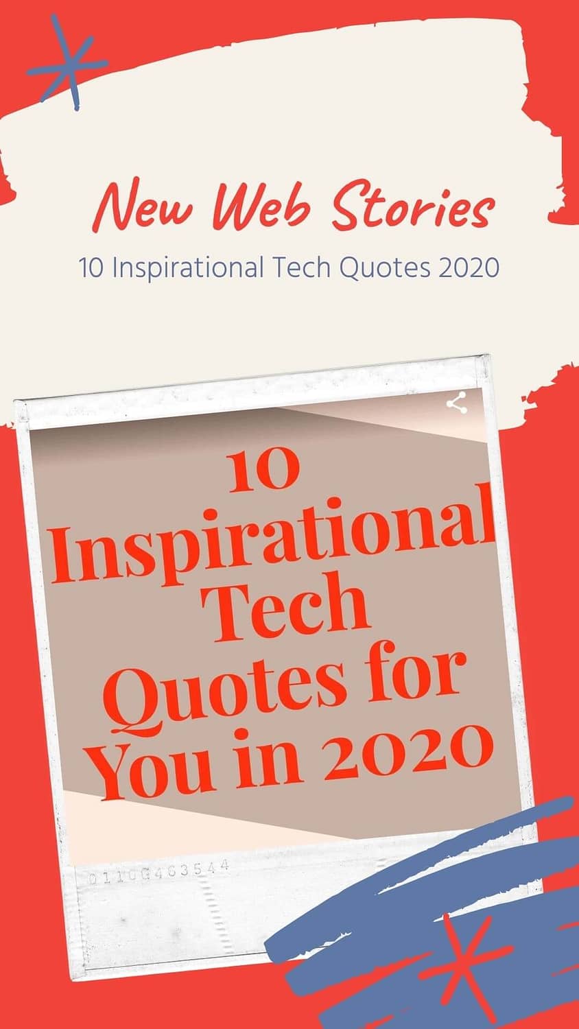 10 Inspirational Tech Quotes for you in 2020 - Web Stories