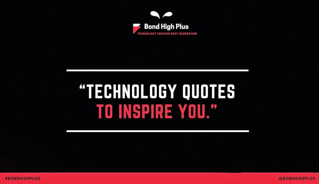 Technology Quotes to inspire you in 2020